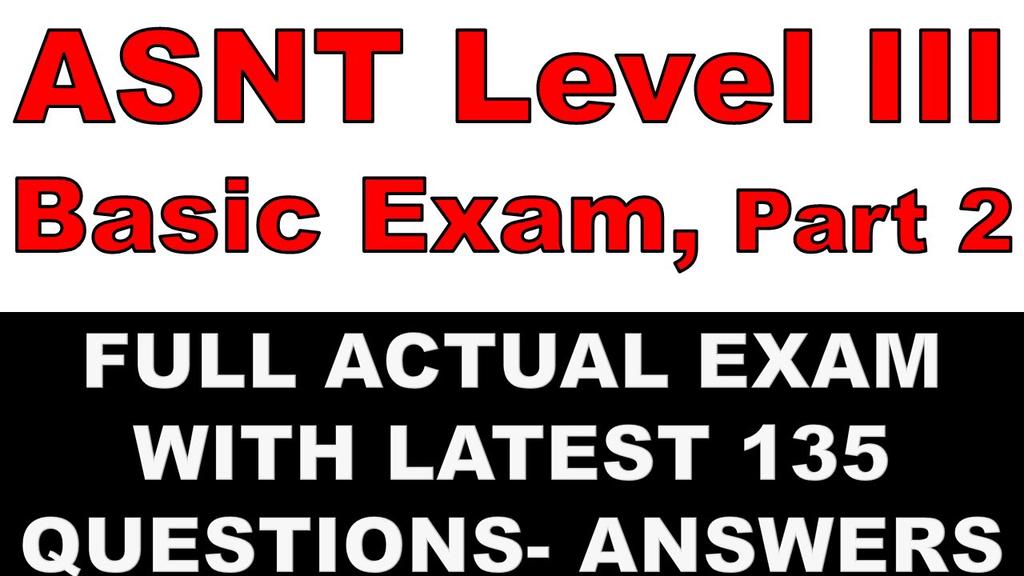 'Video thumbnail for ASNT NDT Level III Basic examination Questions & answers Part 2'