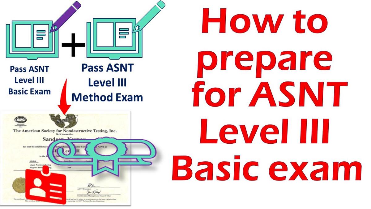 'Video thumbnail for How to prepare for ASNT Level III Basic examination'