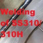 SS310 welding