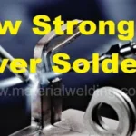 How-Strong-is-Silver-Solder