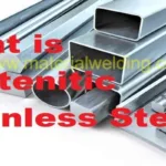 What-is-Austenitic-Stainless-Steel