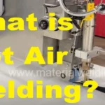 Hot air welding
