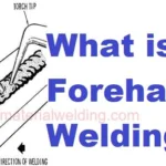 what is Forehand welding technique
