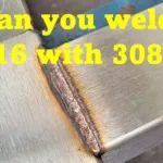 Can you weld 316 with 308