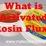 What is Activated Rosin Flux