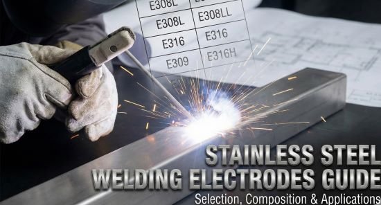 Stainless Steel Welding Electrodes Guide Stainless Steel Welding Electrodes Guide